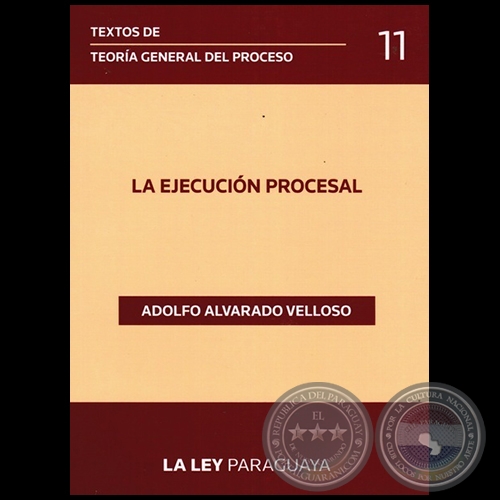 TEXTOS DE TEORA GENERAL DEL PROCESO - Volumen 11 - Autor: ADOLFO ALVARADO VELLOSO - Ao 2014
